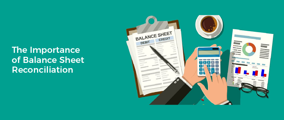 The Importance of Balance Sheet Reconciliation