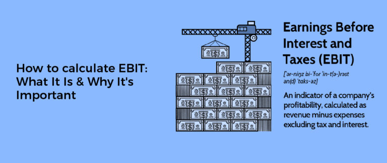 How to calculate EBIT: What It Is & Why It's Important